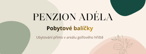 Pobyt v penzionu Adéla s neomezeným golfem na 2 noci /2 osoby/